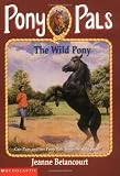 The Wild Pony (Pony Pals (Paperback))