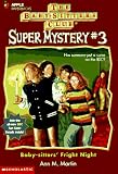 Baby-Sitters' Fright Night (Baby-Sitters Club Super Mystery)