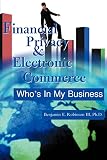 Financial Privacy & Electronic Commerce: Who's in My Business
