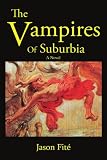 The Vampires Of Suburbia