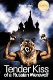Tender Kiss of a Russian Werewolf