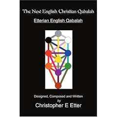The New English Christian Qabalah: Etterian English Qabalah (Taschenbuch)