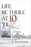Life - Be There at 10 \'Til