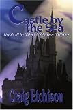 Castle by the Sea: Book III in World Weaver Trilogy