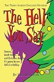 The Hell You Say: The Third Adrien English Mystery