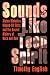 Sounds Like Teen Spirit: Stolen Melodies, Ripped-Off Riffs, and the Secret History of Rock and Roll by Timothy English