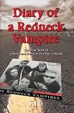 Diary of a Redneck Vampire: The True Story of a Rock and Roll Girl in a Boy's World