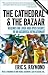 Eric S. Raymond: The Cathedral & the Bazaar : Musings on Linux and Open Source by an Accidental Revolutionary