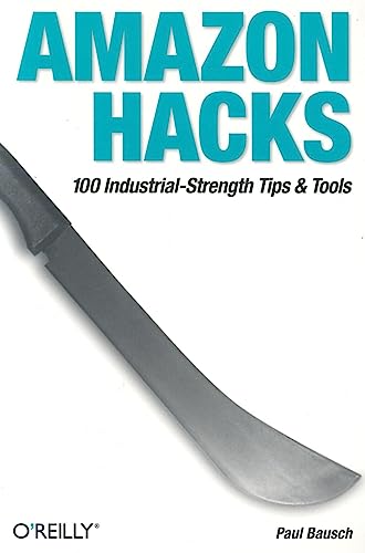 100 Industrial-Strength Tips & Tools (Hacks)