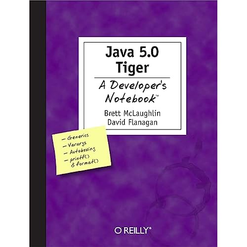 Java 1.5 Tiger: A Developer's Notebook 