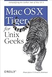 Mac OS X Tiger For Unix Geeks