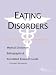 Eating Disorders - A Medical Dictionary, Bibliography, and Annotated Research Guide to Internet References