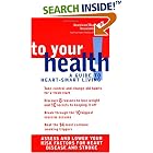 Click here to buy American Heart Association: To Your Health! A Guide to Heart-Smart Living by  American Heart Association.
