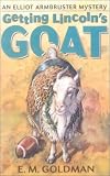 Getting Lincoln's Goat