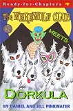 Werewolf Club Meets Dorkula (Werewolf Club Ready for Chapters)