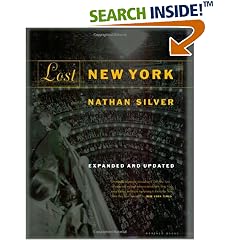 Amazon.com: Lost New York, Revised and Updated Edition: Books: Nathan Silver from amazon.com