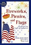 Fireworks, Picnics, and Flags: The Story of the Fourth of July Symbols