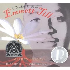 A Wreath for Emmett Till (Boston Globe-Horn Book Honors (Awards))