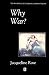 Why War: Psychoanalysis, Politics and the Return to Melanie Klein (Bucknell Lectures in Literary Theory)