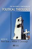 The Blackwell Companion to Political Theology (Blackwell Companions to Religion)