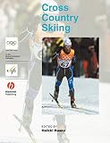 Handbook of Cross-Country Skiing: Olympic Handbook of Sports Medicine