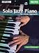 Solo Jazz Piano: The Linear Approach by Neil Olmstead