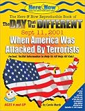 The Day That Was Different: September 11, 2001: When Terrorists Attack