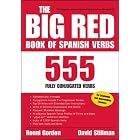 The Big Red Book of Spanish Verbs: 555 Fully Conjugated Verbs by Ronni L Gordon, David M Stillman