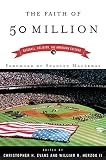 The Faith of 50 Million: Baseball, Religion, and American Culture