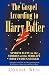 The Gospel According to Harry Potter: Spirituality in the Stories of the World's Most Famous Seeker