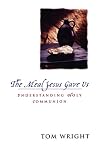 The Meal Jesus Gave Us
