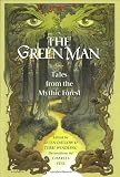 The Green Man : Tales from the Mythic Forest