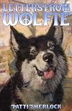 Letters From Wolfie