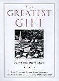 The Greatest Gift: The Original Story That Inspired the Christmas Classic It's a Wonderful Life