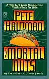 The MORTAL NUTS