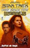 The Liberated: Rebels Trilogy, Book 3 (Star Trek: Deep Space Nine, No. 26)
