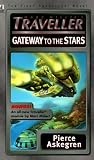 Marc Millers Traveller Gateway to the Stars (Marc Miller's Traveller)
