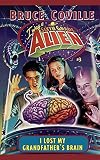 I Lost My Grandfather's Brain (I Was a Sixth Grade Alien, No 3)