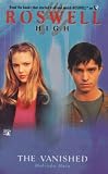 The Vanished (Roswell High)