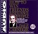 How to Win Friends & Influence People by Dale Carnegie