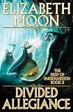 Divided Allegiance (The Deed of Paksenarrion, Book 2)