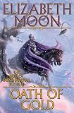 Oath of Gold (The Deed of Paksenarrion, Book 3)