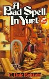 Bad Spell In Yurt
