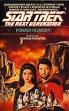 Power Hungry (Star Trek The Next Generation, No 6)
