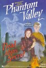 DEAD MAN'S SECRET (PHANTOM VALLEY 6): DEAD MAN'S SECRET (Phantom Valley)