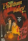 CURSE OF THE CLAW (PHANTOM VALLEY ): CURSE OF THE CLAW (Phantom Valley)