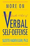 More on The Gentle Art of Verbal Self-Defense