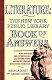 Literature: The New York Public Library Book of Answers (A Fireside Book)