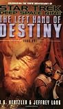 The Left Hand of Destiny, Book 1 (Star Trek: Deep Space Nine)