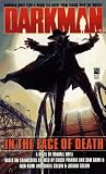 IN THE FACE OF DEATH (DARKMAN 4): IN THE FACE OF DEATH (Darkman, No 4)